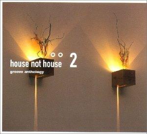 House Not House - CD Audio