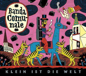 Klein Ist Die Welt - CD Audio di Banda Comunale