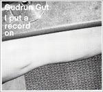 I Put a Record on - CD Audio di Gudrun Gut
