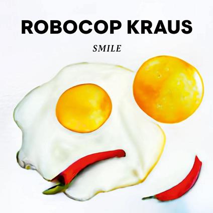 Smile - CD Audio di Robocop Kraus