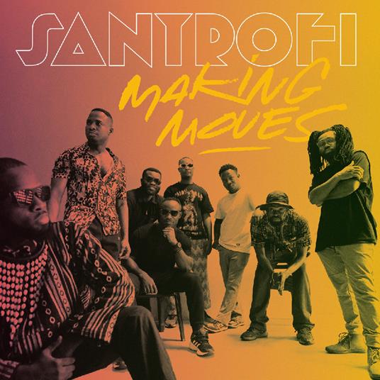 Making Moves - Vinile LP di Santrofi