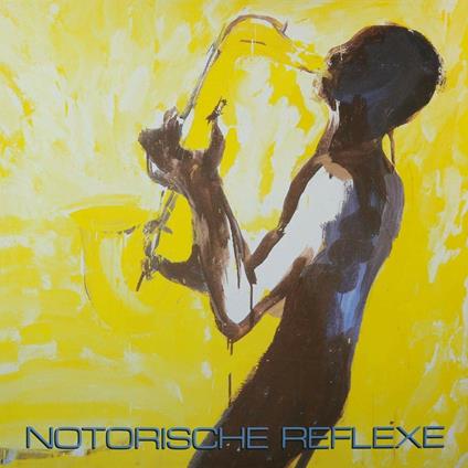 Notorische Reflexe - Vinile LP di Notorische Reflexe