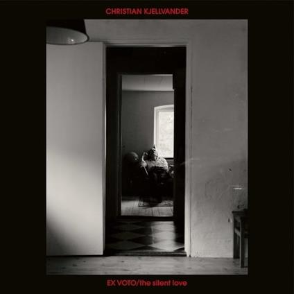 Ex Voto - The Silent Love - CD Audio di Christian Kjellvander