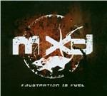 Frustration Is Fuel - CD Audio di MXD