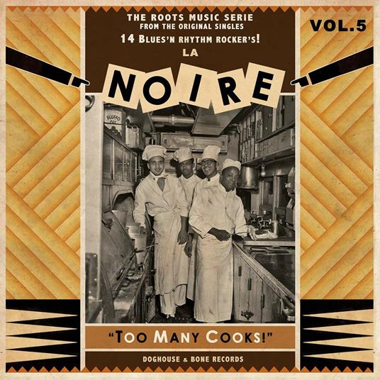 La Noire 05. Too Many Cooks - Vinile LP