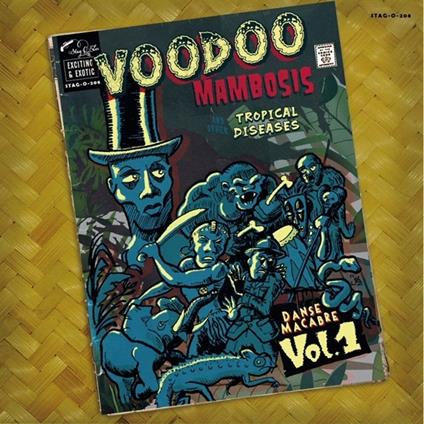 Voodoo Mambosis & Other Tropical Diseases Vol.1 - Vinile LP