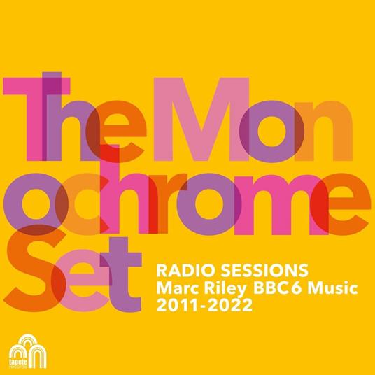 Radio Sessions (Marc Riley BBC6 Music) - CD Audio di Monochrome Set