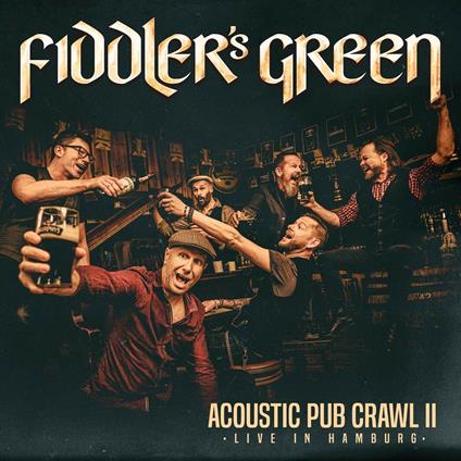 Acoustic Pub Crawl vol.2 - CD Audio di Fiddler's Green