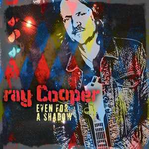 Vinile Even For A Shadow Ray Cooper