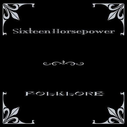 Folklore - Vinile LP di 16 Horsepower