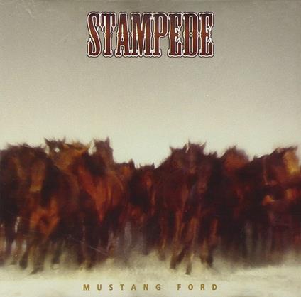 Mustang Ford - CD Audio di Stampede