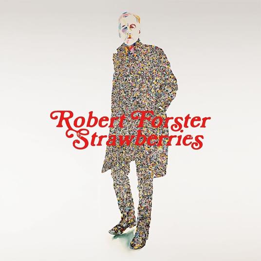 Strawberries - Vinile LP di Robert Forster