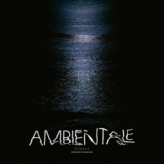 Ambientale - Compiled By Charles Bals - Vinile LP