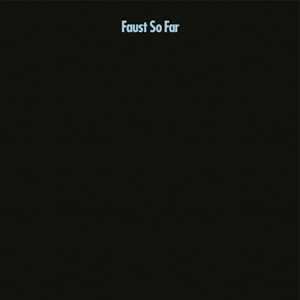 CD So Far Faust