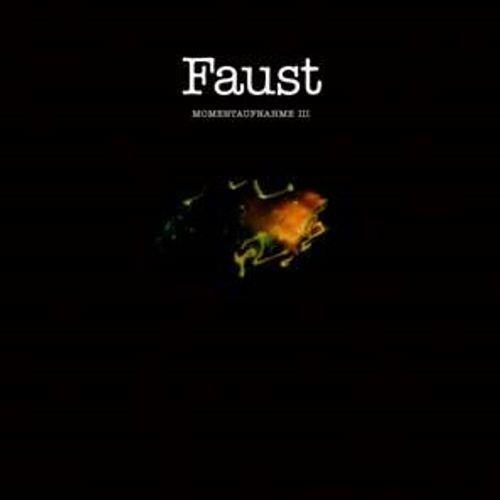 Momentaufnahme III - CD Audio di Faust