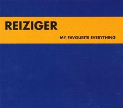 My Favourite Everything - CD Audio di Reiziger