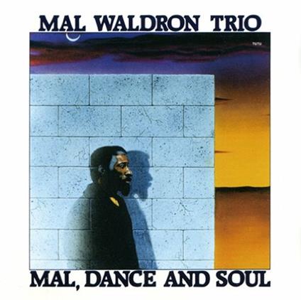 Mal Dance & Soul - CD Audio di Mal Waldron