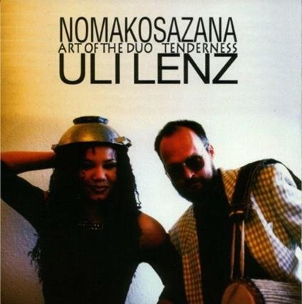Art of the Duo. Tenderness - CD Audio di Uli Lenz,Noma Kosazana