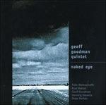 Naked Eye - CD Audio di Geoff Goodman