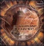Highland Farewell - CD Audio di Steve McDonald