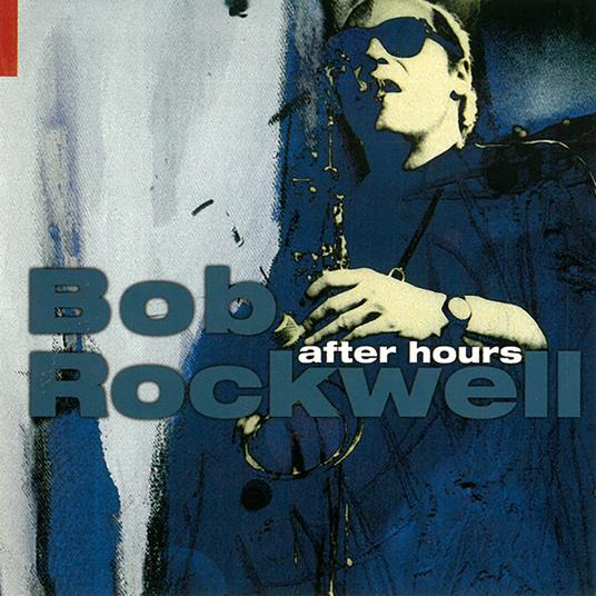 After Hours - CD Audio di Bob Rockwell