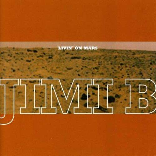 Livin' On Mars - CD Audio di Jimi B