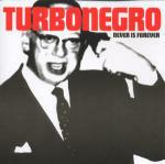 Never is Forever - CD Audio di Turbonegro