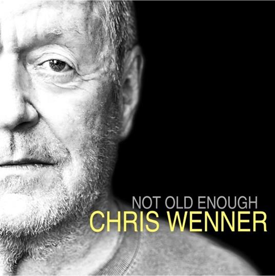 Not Old Enough - Vinile LP di Chris Wenner