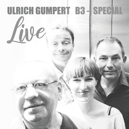 B3-Special - Live - CD Audio di Ulrich Gumpert