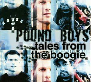 Pound Boys: Tales From The Boogie - CD Audio