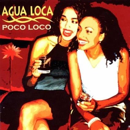 Poco Loco - CD Audio di Agua Loca