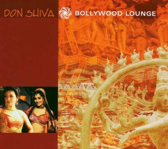 Bollywood Lounge - CD Audio di Don Shiva