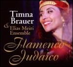 Flamenco Judaico - CD Audio di Timna Brauer