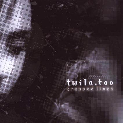 Crossed Lines - CD Audio di Twila Too