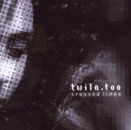 Crossed Lines - CD Audio di Twila Too