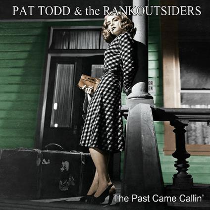 The Past Came Callin' - Vinile LP di Pat Todd & the Rankoutsiders