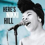 Here's Nikki Hill