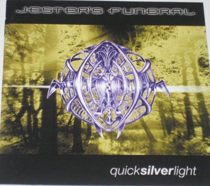 Quicksilverlight - CD Audio di Jesters Funeral