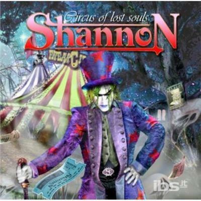 Circus Of Lost Souls - CD Audio di Shannon