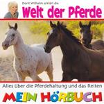 Dorit Wilhelm erklärt, Dorit Wilhelm erklärt die Welt der Pferde