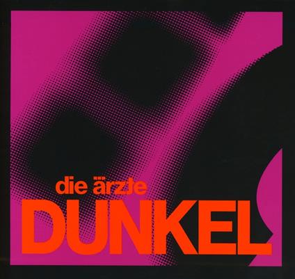 Dunkel - CD Audio di Die Arzte