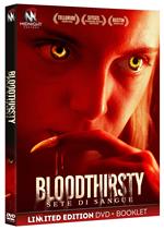 Bloodthirsty. Sete di sangue (DVD)