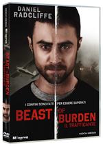 Beast of Burden. Il trafficante (DVD)