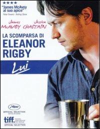 La scomparsa di Eleanor Rigby. Lui di Ned Benson - DVD