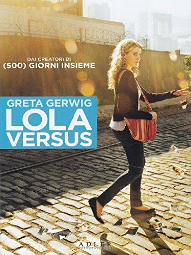 Lola Versus di Daryl Wein - DVD