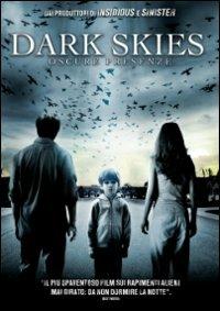 Dark Skies. Oscure presenze di Scott Stewart - DVD
