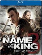 In the Name of the King 3. L'ultima missione