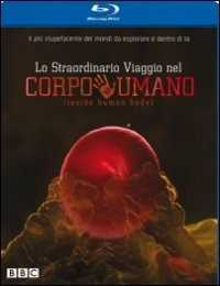 Film Lo straordinario viaggio nel corpo umano. Inside Human Body (Blu-ray) 