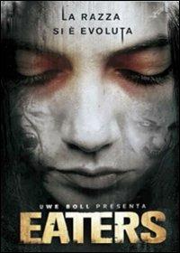 Eaters di Marco Ristori,Luca Boni - DVD
