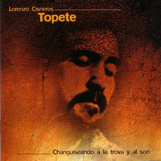 Topete - CD Audio di Lorenzo Cisneros